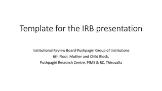 Effective IRB Presentation Guidelines for Research Proposals