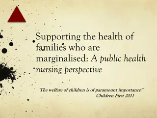 Supporting Marginalised Families: Public Health Nursing Perspective