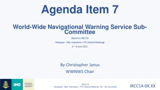 World-Wide Navigational Warning Service Sub-Committee Report Overview
