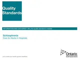 Quality Standard for Schizophrenia Care in Hospitals: Data Brief