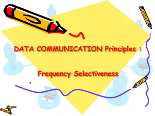 Frequency Selectiveness in Data Communication Principles