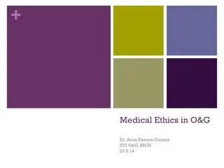 Medical Ethics in Obstetrics and Gynecology: Key Considerations and Practices