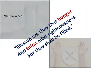 Seeking Righteousness and Spiritual Growth Through Hungering and Thirsting