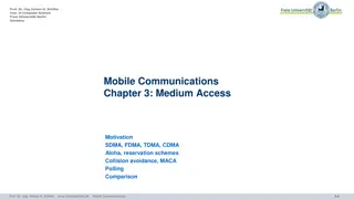 Mobile Communications: Medium Access Methods and Challenges