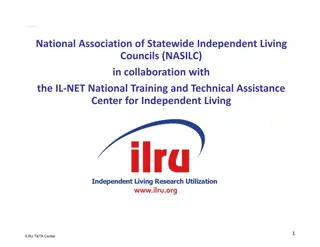 SILCs: Importance of Autonomy and Independence