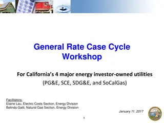General Rate Case Workshop for California Energy Utilities