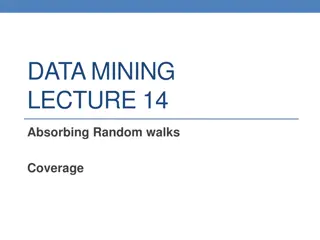 Random Walks and Absorbing Nodes in Data Mining