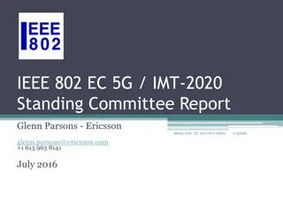 IEEE 802 EC 5G IMT-2020 Standing Committee Report Summary