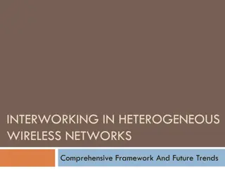 Comprehensive Framework for Interworking in Heterogeneous Wireless Networks