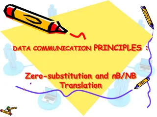 Zero-Substitution and nB/NB Translation in Data Communication Principles
