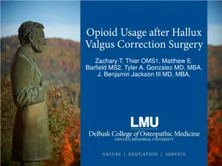 Study on Opioid Consumption Post-Operatively for Hallux Valgus Correction