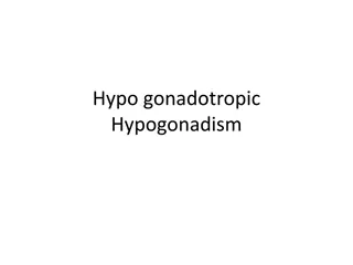 Hypogonadism: Causes, Symptoms, and Treatment