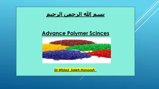 Polymer Sciences: Properties, Polymerization, and Structures