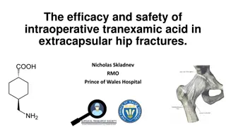 Tranexamic Acid in Hip Fractures: Efficacy and Safety Review