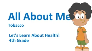 The Dangers of Tobacco - Health Education for 4th Graders