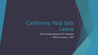 California Paid Sick Leave Policy Change Proposal for PT Employees