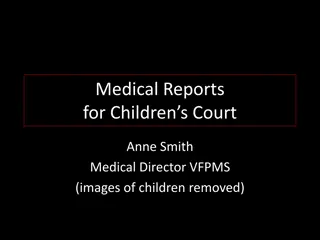 Writing Effective Medico-Legal Reports for Court Cases