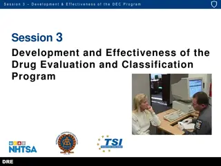 Development and Effectiveness of Drug Evaluation and Classification Program (DRE)