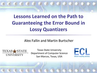 Insights on Achieving Error Bounds in Lossy Quantizers