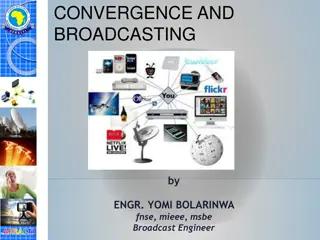 Digital Convergence in Broadcasting and Communication Technologies