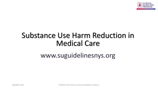 Substance Use Harm Reduction in Medical Care Guidelines