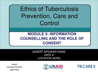 Ethics of TB Prevention, Care, and Control: Information Counseling & Consent Module