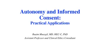 Practical Applications of Autonomy and Informed Consent in Medical Ethics