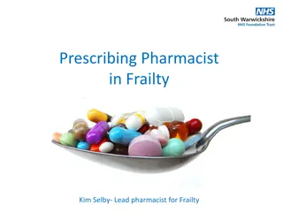 Prescribing Pharmacist in Frailty: Improving Care for Vulnerable Patients