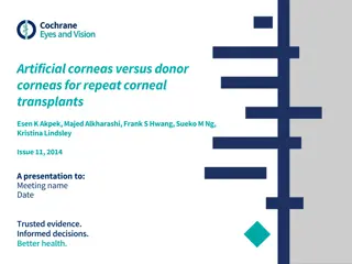Comparison of Artificial Corneas and Donor Corneas for Repeat Corneal Transplants