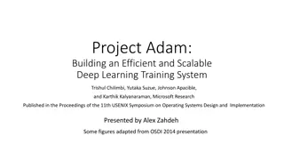 Building an Efficient and Scalable Deep Learning System