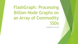 FlashGraph: Processing Billion-Node Graphs on Commodity SSDs by Vinh Ha