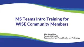 MS Teams Intro Training for WISE Community - Features and Settings Guide