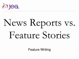 The Difference Between News Reports and Feature Stories