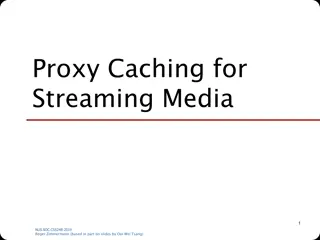Proxy Caching for Streaming Media and Types of Caches