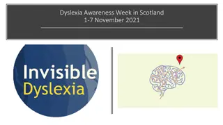Dyslexia - Awareness, Strengths, and Challenges