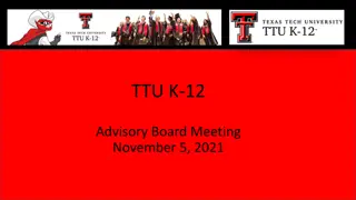 TTU K-12 Advisory Board Meeting Updates and Action Items