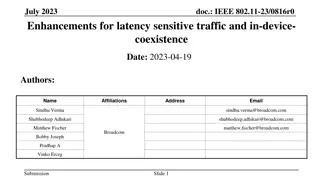 July 2023 Enhancements for Latency-Sensitive Traffic and In-Device Coexistence