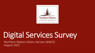 Insights from NWLS Digital Services Survey at Northern Waters Library Service August 2021