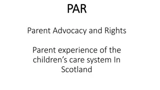 Parent Advocacy & Rights: Experiences in Scotland's Children Care System