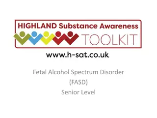 Fetal Alcohol Spectrum Disorder (FASD) and Raising Awareness
