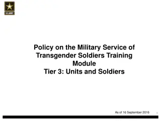 Transgender Service Policy in the Army - Training Module Overview