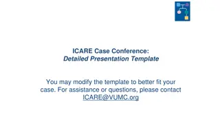 Detailed Case Presentation Template for ICARE Case Conference