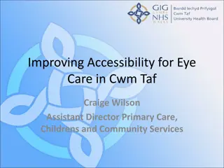 Improving Eye Care Accessibility in Cwm Taf: Success Stories and Future Plans