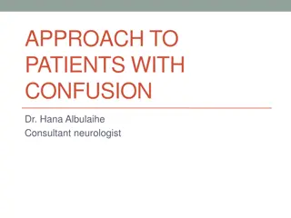 Managing Confusion in Patients: Understanding Causes and Solutions