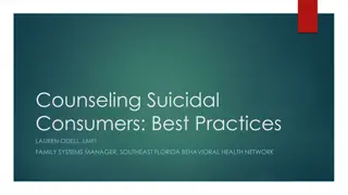 Supporting Suicidal Consumers: Best Practices and Treatment Considerations