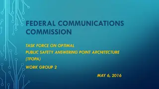 Federal Communications Commission Task Force on Optimal Public Safety Answering Point Architecture