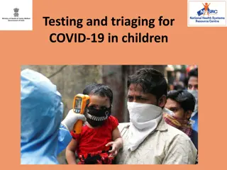 Testing and Triaging for COVID-19 in Children