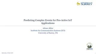 Predicting Complex Events for Pro-Active IoT Applications