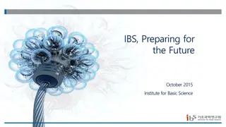 Institute for Basic Science Initiatives and Goals