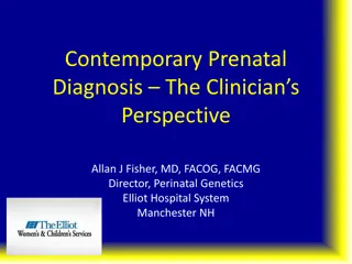 Prenatal Diagnosis: Insights from a Clinician's Perspective